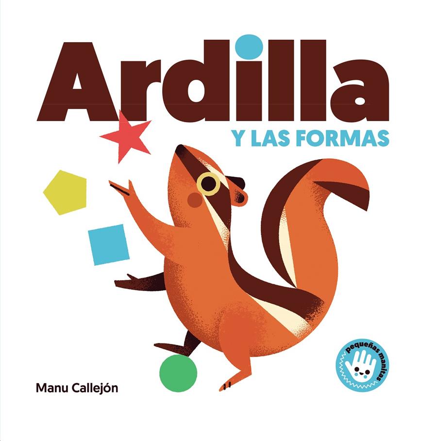 Ardilla y las formas | 9788448852924 | Callejón, Manu | Llibreria Sendak