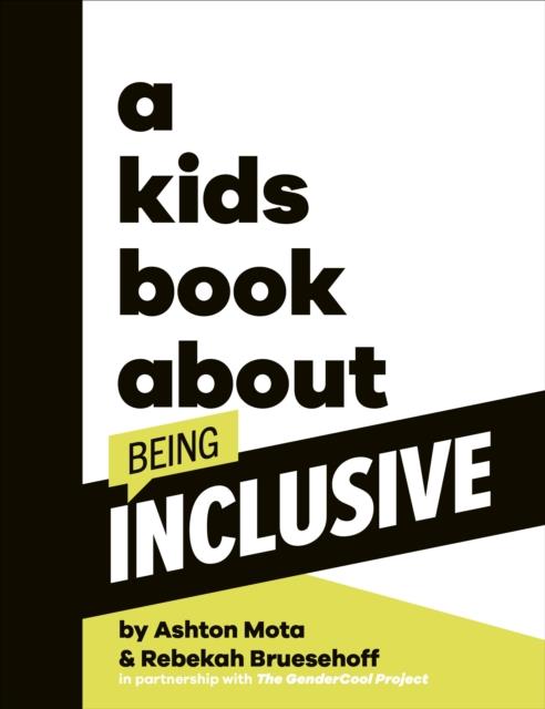 A Kids Book About Being Inclusive | 9780241656280 | Mota, Ashton/Bruesehoff, Rebekah | Llibreria Sendak