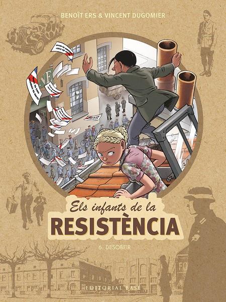 Els infants de la Resistència 6. Desobeir | 9788417759674 | Ers, Benoît/Dugomier, Vincent | Llibreria Sendak