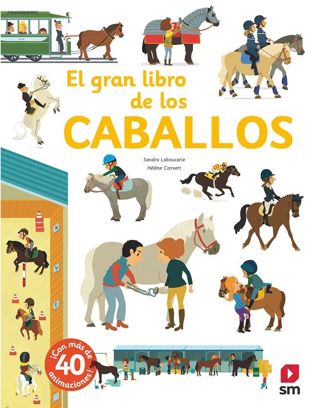 El gran libro de los caballos | 9788491820482 | Laboucarie, Sandra | Llibreria Sendak