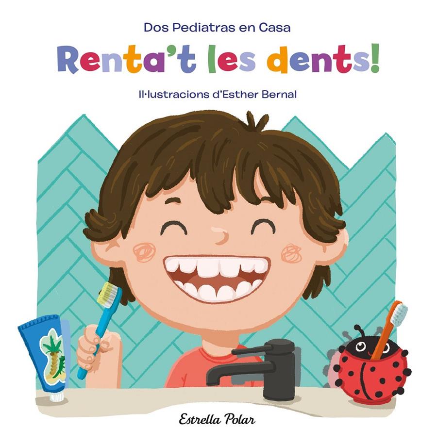 Renta't les dents! | 9788413890418 | Blanco, Elena / Oñoro, Gonzalo / Bernal, Esther | Llibreria Sendak