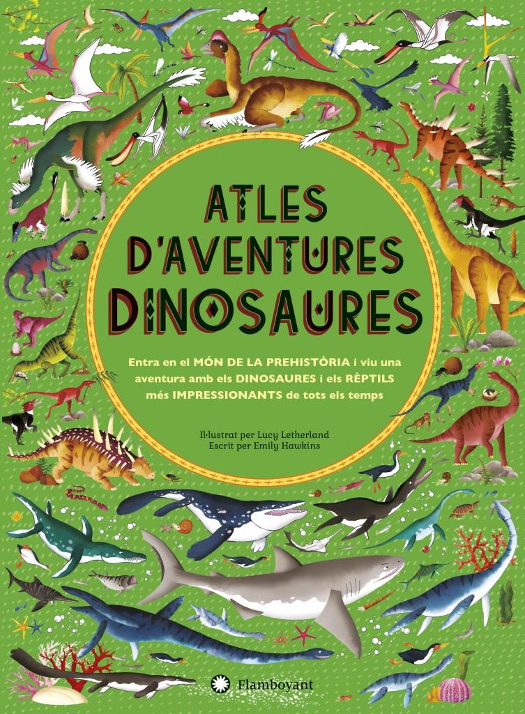 Atles d'aventures. Dinosaures | 9788494681547 | Hawkins, Emily | Llibreria Sendak