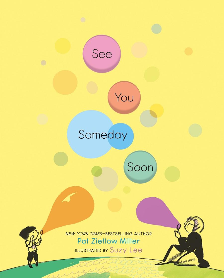 See You Someday Soon | 9781250221100 | Pat Ziedtlow Miller, Suzy Lee | Llibreria Sendak