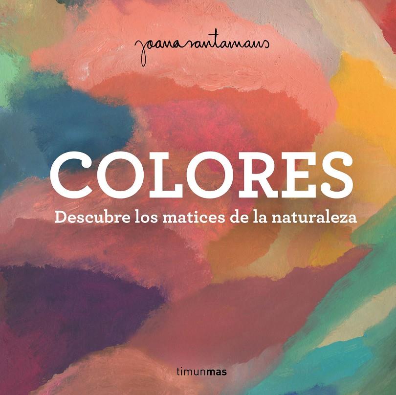 Colores | 9788408263982 | Santamans, Joana | Llibreria Sendak
