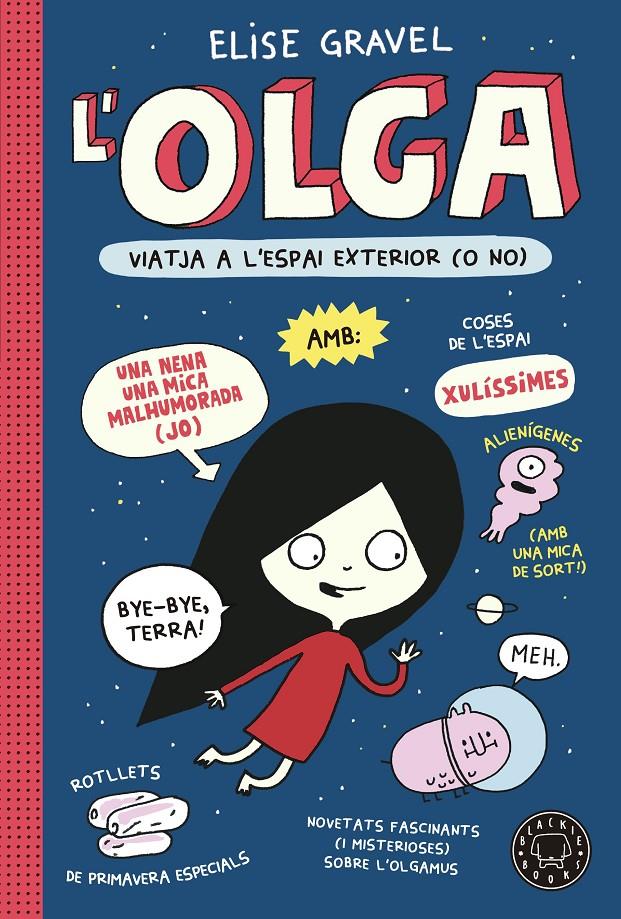 Olga viatja a l'espai exterior (o no) | 9788418733970 | Gravel, Elise | Llibreria Sendak