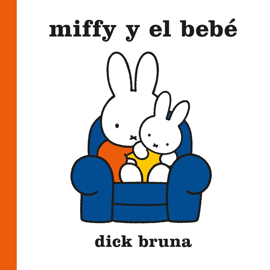 Miffy y el bebé | 9788412368536 | Bruna, Dick | Llibreria Sendak