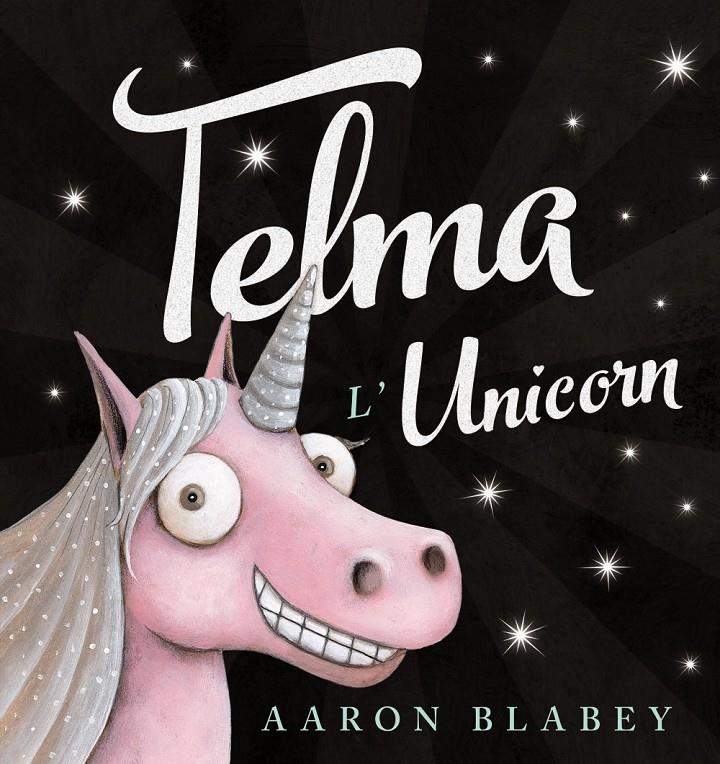 Telma l'unicorn | 9788448942755 | Blabey, Aaron | Llibreria Sendak