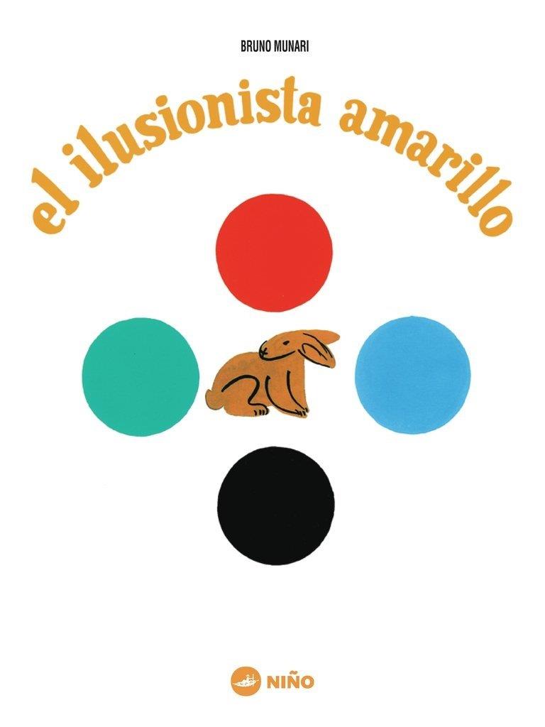 El ilusionista amarillo | 9788494518911 | Munari, Bruno | Llibreria Sendak