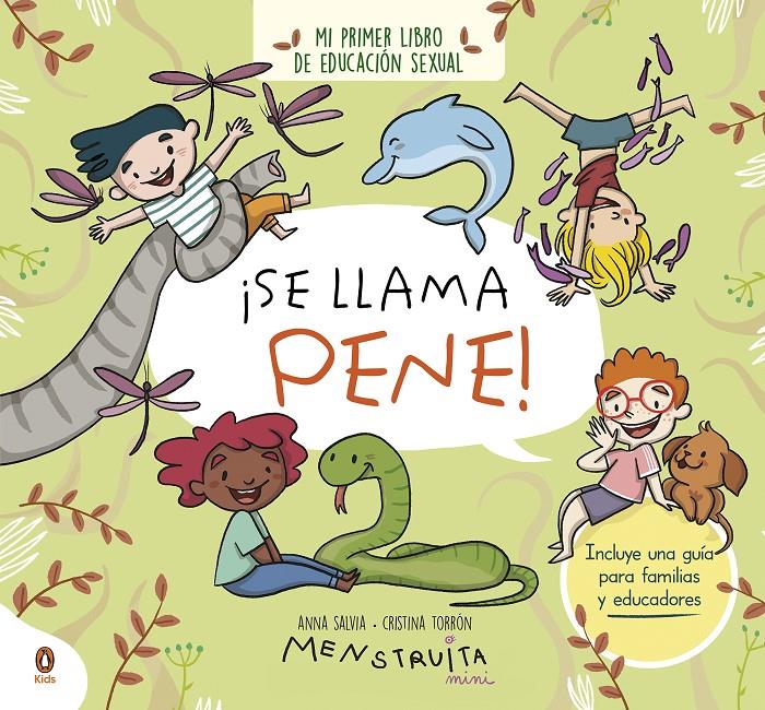 ¡Se llama pene! | 9788419511089 | Salvia, Anna/Torrón (Menstruita), Cristina | Librería Sendak