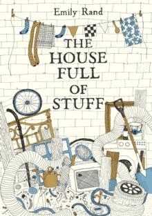 The house full of stuff | 9781849766623 | Rand, Emily | Llibreria Sendak