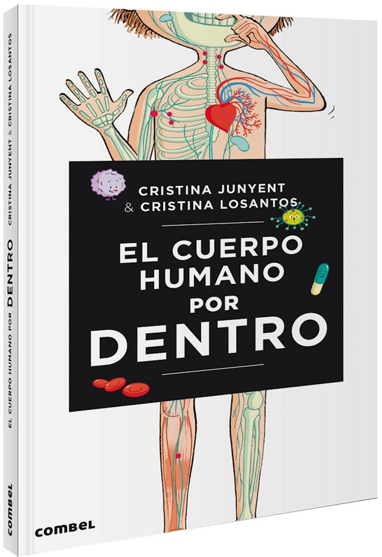 El cuerpo humano por dentro | 9788491014478 | Junyent Rodríguez, Maria Cristina | Llibreria Sendak