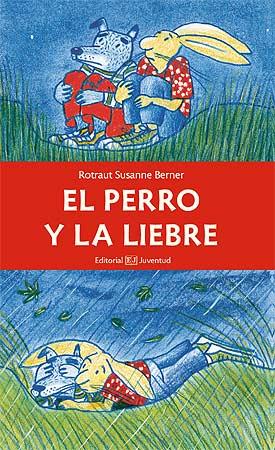 EL PERRO Y LIEBRE | 9788426138767 | Berner, Rotraut Susanne | Librería Sendak