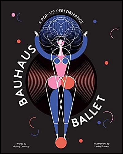 Bauhaus Ballet | 9781786274885 | Dawnay, Gabby | Llibreria Sendak