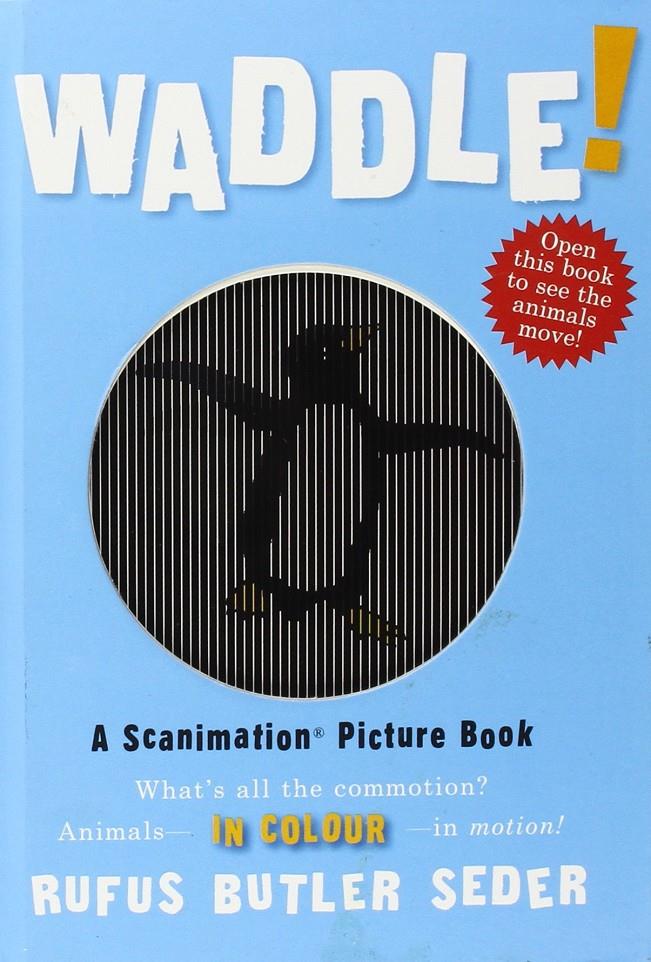Waddle! | 9780761157205 | BUTLER SEDER, RUFUS | Llibreria Sendak
