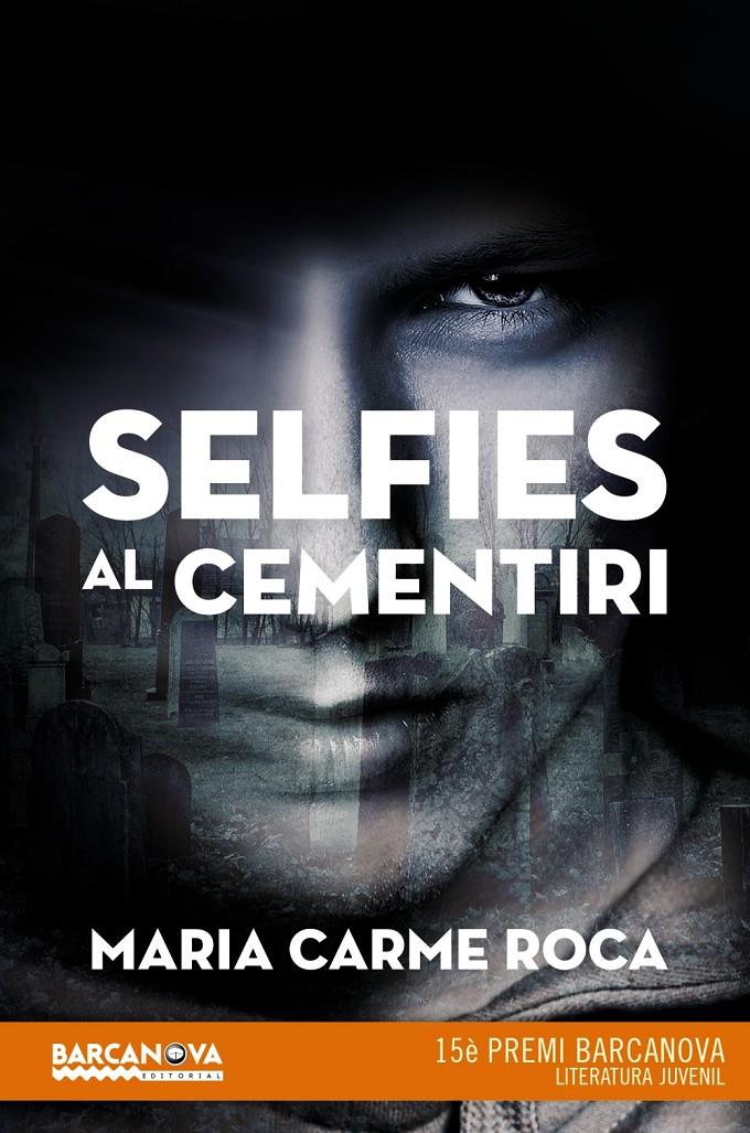 Selfies al cementiri | 9788448942892 | Roca, Maria Carme | Llibreria Sendak