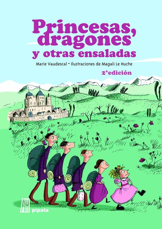 Princesas, dragones y otras ensaladas | 9788416287710 | Le Huche Magali / VAUDESCAL MARIE | Llibreria Sendak