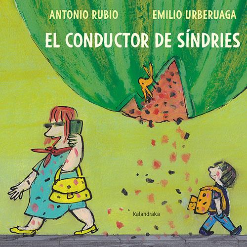 El conductor de síndries | 9788418558214 | Rubio, Antonio | Librería Sendak