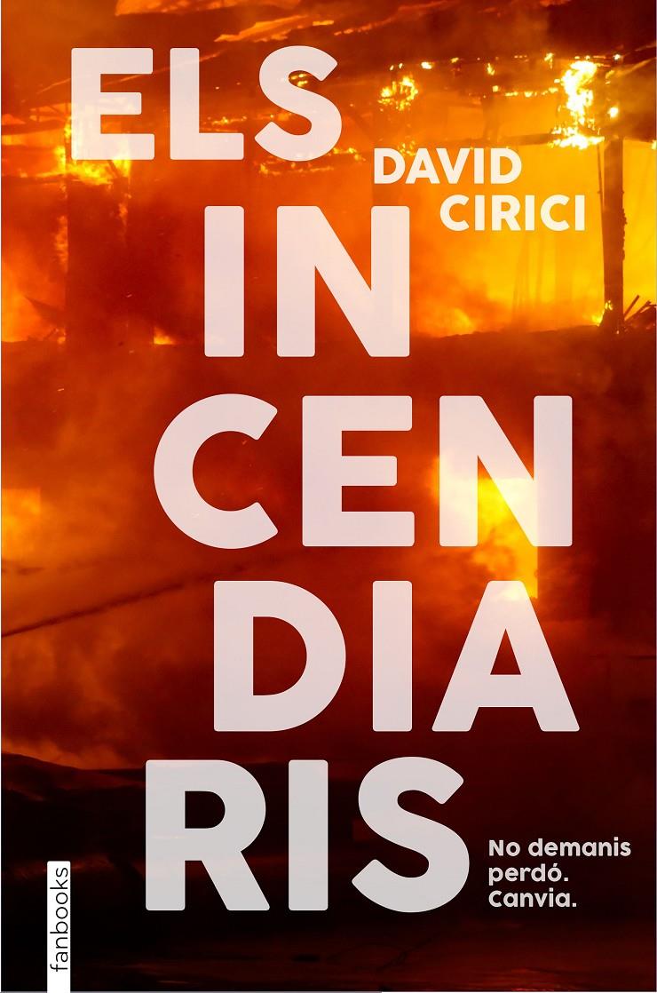 Els incendiaris | 9788418327766 | Cirici, David | Llibreria Sendak