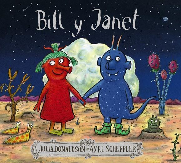 Bill y Janet | 9788469626917 | Donaldson, Julia | Llibreria Sendak