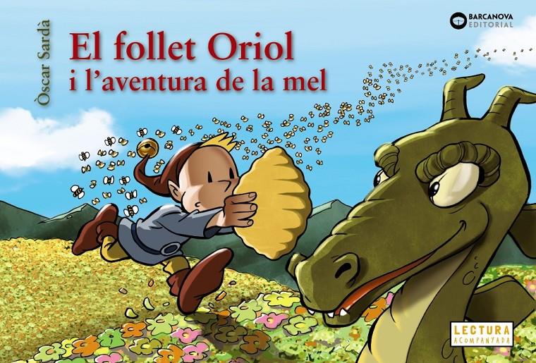El follet Oriol i l'aventura de la mel | 9788448952129 | Sardà, Òscar | Llibreria Sendak