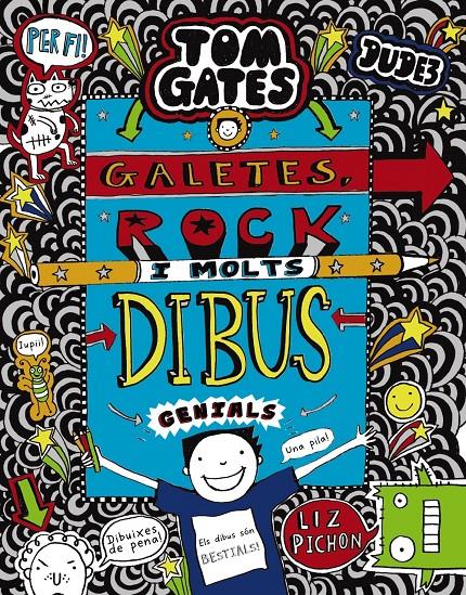 Tom Gates 14. Galetes, rock  i molts dibus genials | 9788499069869 | Pichon, Liz | Llibreria Sendak