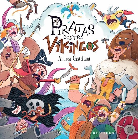 Piratas contra vikingos | 9788412586039 | Castellani, Andrea | Llibreria Sendak