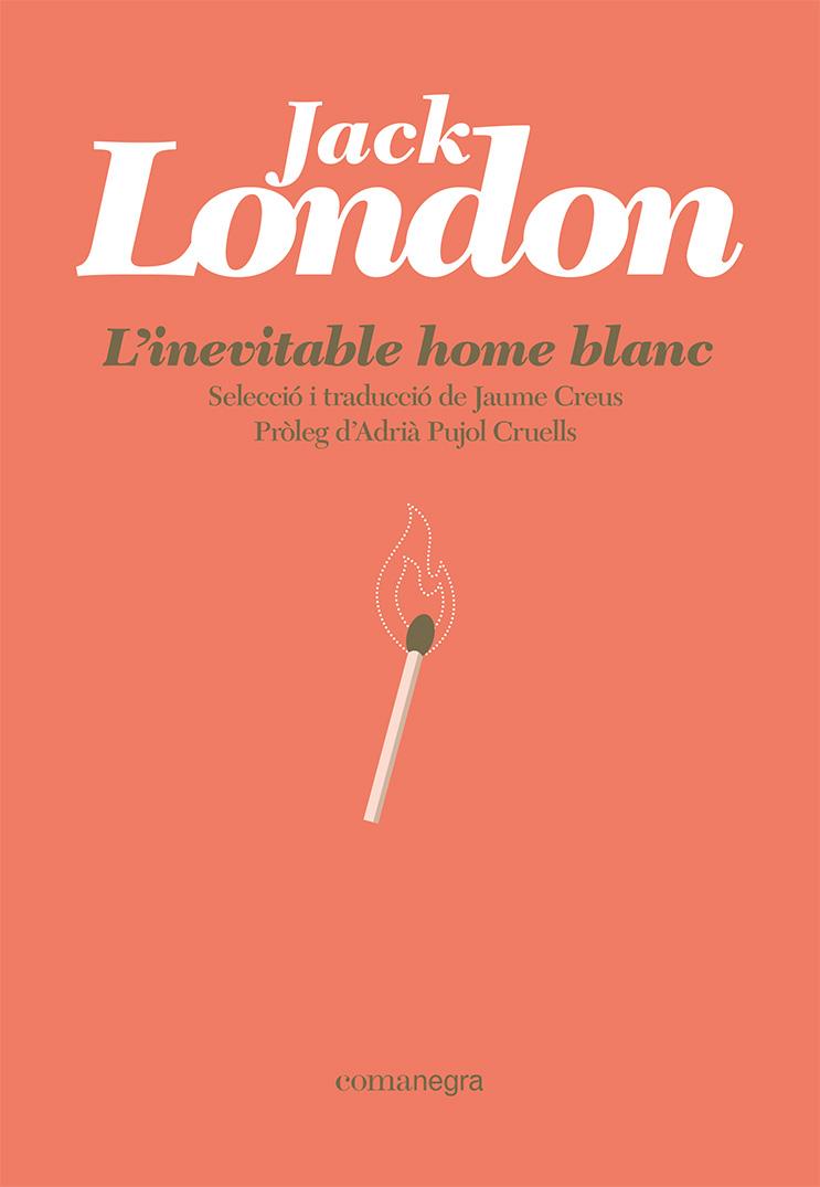 L'inevitable home blanc | 9788418857881 | London, Jack | Llibreria Sendak