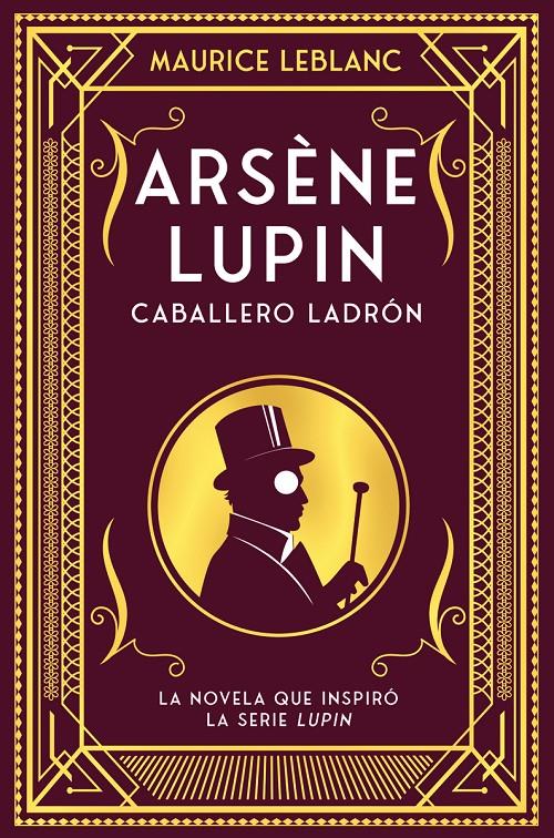 Arsène Lupin, caballero ladrón | 9788418538506 | Leblanc, Maurice | Llibreria Sendak