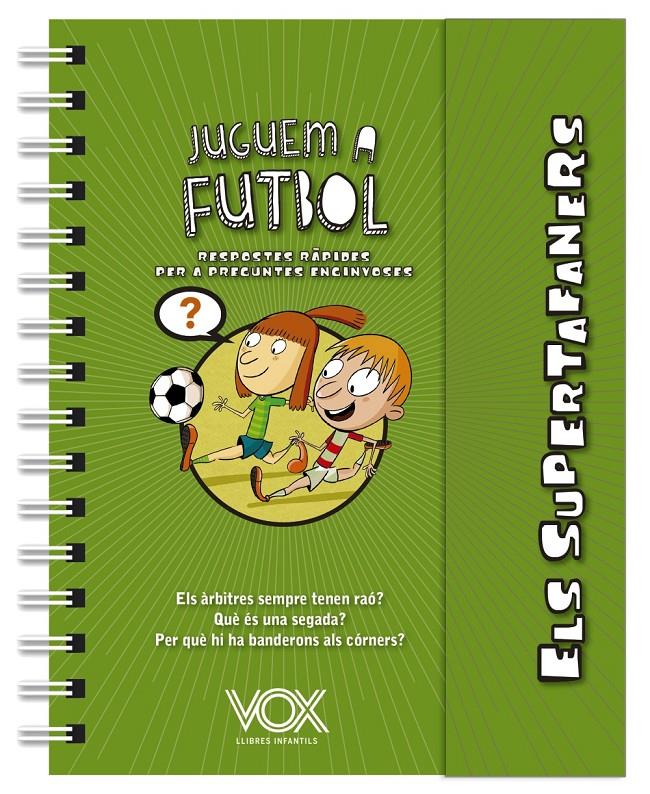 Els supertafaners / Juguem a futbol | 9788499743271 | Vox Editorial | Librería Sendak