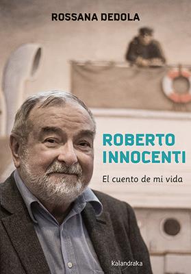 El cuento de mi vida | 9788484642657 | Innocenti, Roberto/Dedola, Rossana | Llibreria Sendak