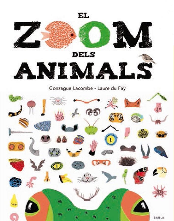 El zoom dels animals | 9788447935673 | Lacombe, Gonzague | Llibreria Sendak