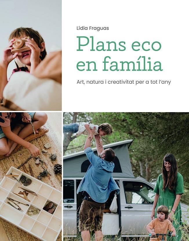 Plans eco en família | 9788499796796 | Fraguas, Lídia | Llibreria Sendak