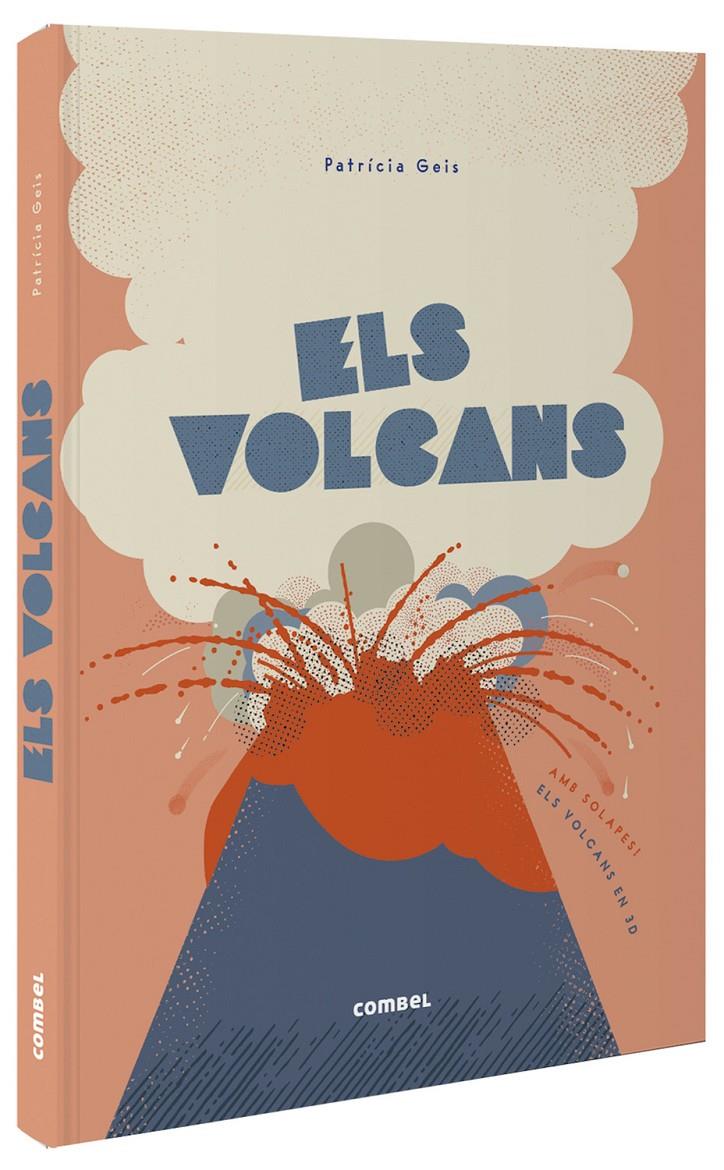 Els volcans | 9788491016502 | Geis Conti, Patricia | Llibreria Sendak