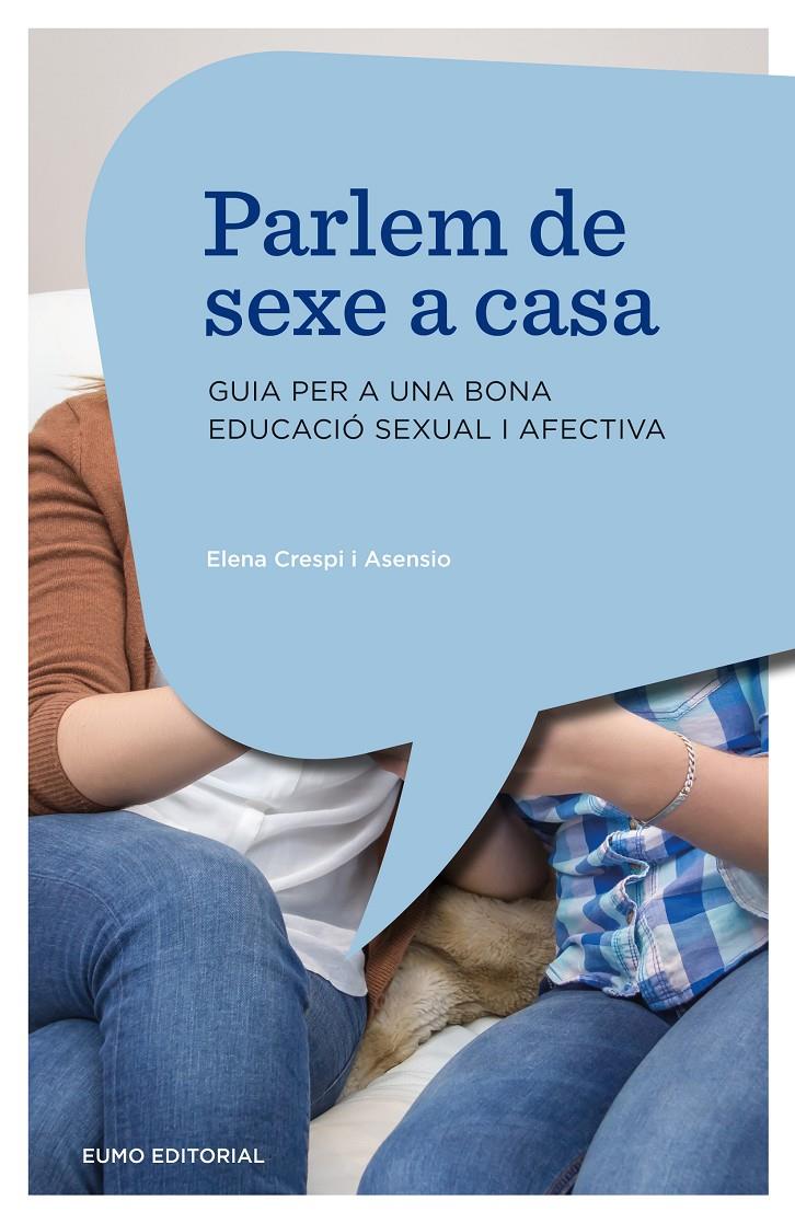 Parlem de sexe a casa | 9788497665230 | Crespi Asensio, Elena | Llibreria Sendak