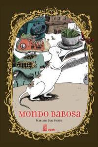 Mondo Babosa | 9788492857821 | Díaz Prieto, Mariano | Librería Sendak