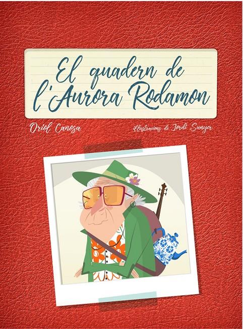 El quadern de l'Aurora Rodamon | 9788447936724 | Canosa Masllorens, Oriol | Llibreria Sendak