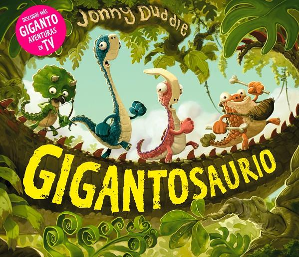 Gigantosaurio | 9788494869471 | Duddle, Jonny | Llibreria Sendak
