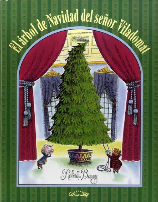 El árbol de Navidad del señor Viladomat | 9788484705680 | Barry, Robert | Llibreria Sendak