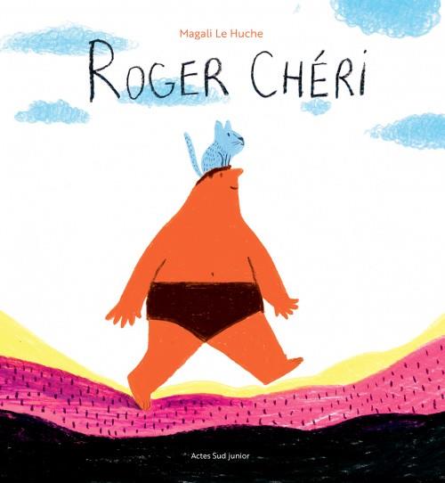 Roger Chéri | 9782330121464 | Le Huche, Magali | Librería Sendak