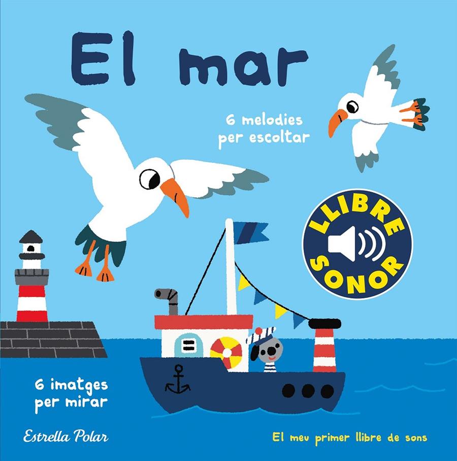 El mar. El meu primer llibre de sons | 9788491379621 | Billet, Marion | Llibreria Sendak