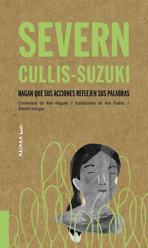 Severn Cullis-Suzuki: Hagan que sus acciones reflejen sus palabras | 9788417440527 | Nogués, Alex | Librería Sendak