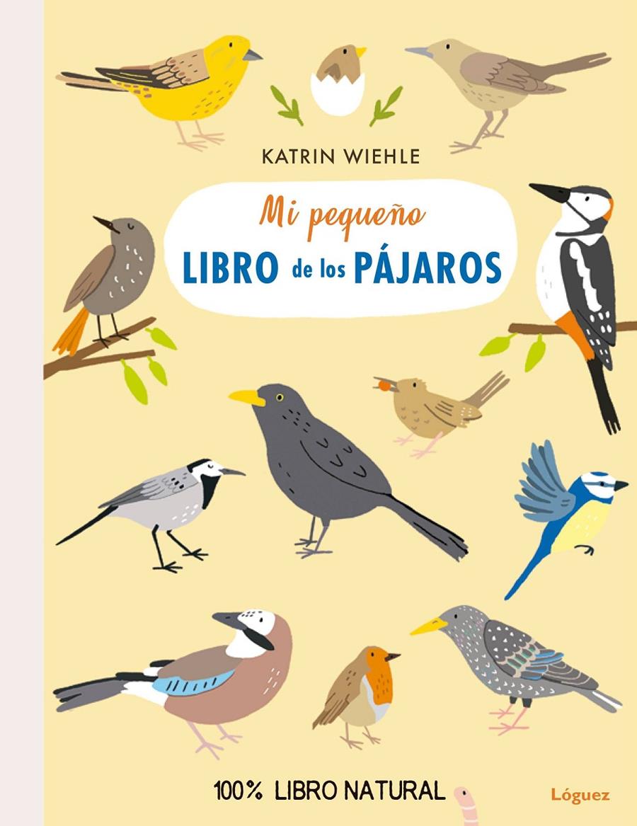 Mi pequeño libro de los pájaros | 9788494818349 | Wiehle, Katrin | Librería Sendak