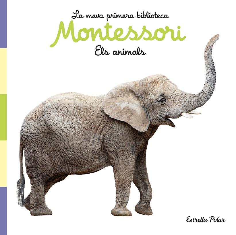 Els animals. Llibre de tela. La meva primera biblioteca Montessori | 9788413892856 | AA. VV. | Llibreria Sendak