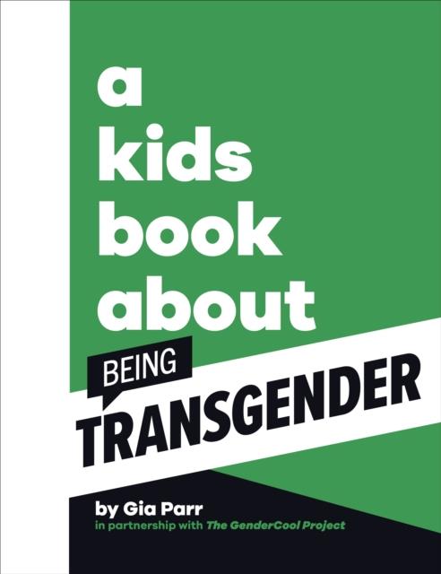 A Kids Book About Being Transgender | 9780241656297 | Parr, Gia | Llibreria Sendak