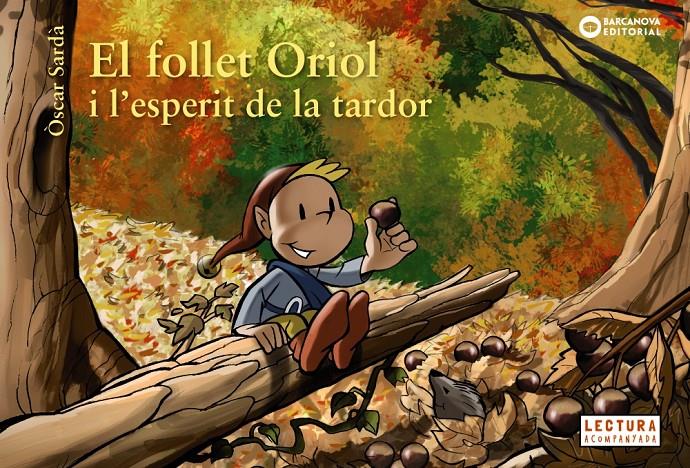 El follet Oriol i l'esperit de la tardor | 9788448947033 | Sardà, Òscar | Librería Sendak