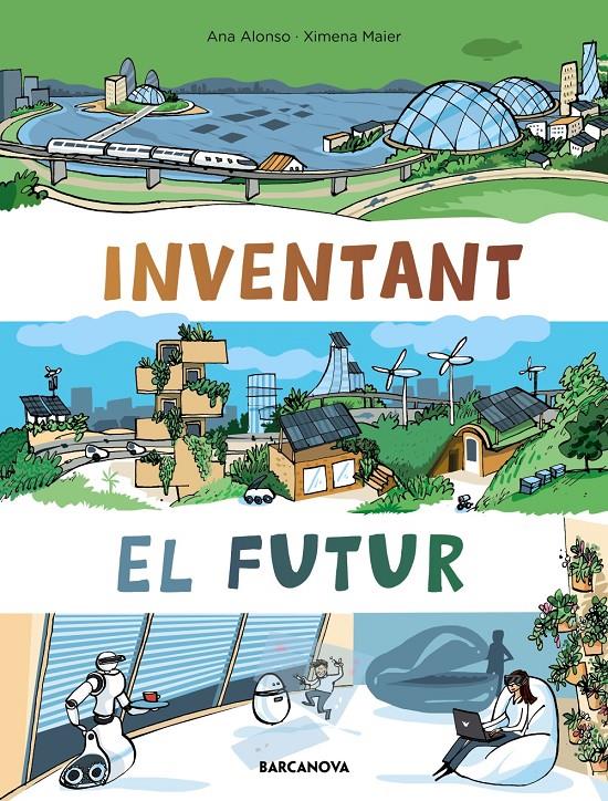 Inventant el futur | 9788448952952 | Alonso, Núria | Llibreria Sendak