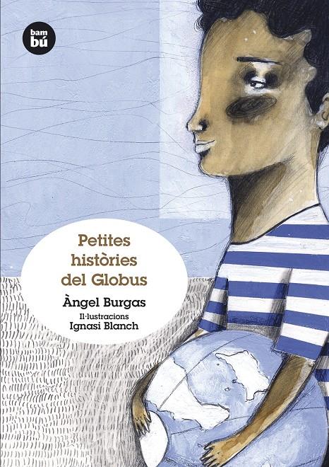 Petites històries del Globus | 9788483432372 | Burgas, Àngel | Llibreria Sendak