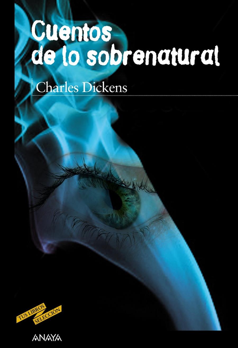 Cuentos de lo sobrenatural | 9788467829068 | Dickens, Charles | Llibreria Sendak