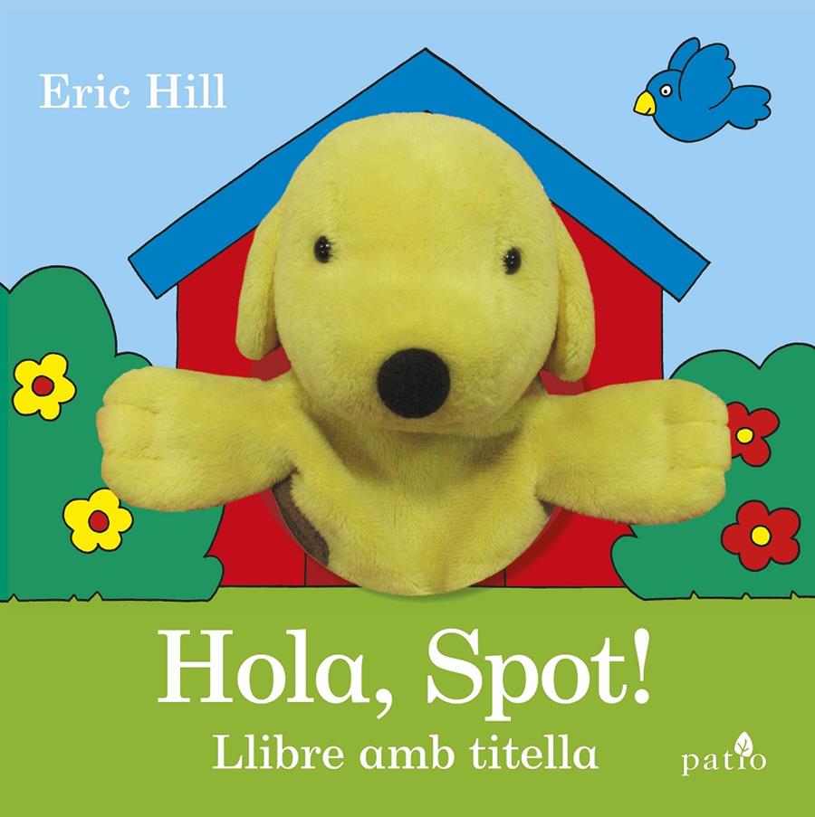 Hola, Spot! | 9788416620951 | Hill, Eric | Llibreria Sendak