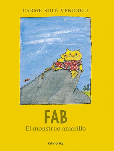 Fab, el monstruo amarillo | 9788413431758 | Solé Vendrell, Carme | Llibreria Sendak